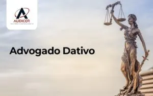 Advogado Datativo Qual O Conceito - Contabilidade em Florianópolis - SC | Audicor Auditoria e Contabilidade