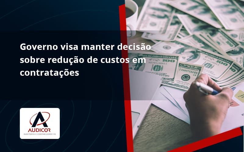 Governo Visa Manter Decisao Sobre Audicor - Contabilidade Em Florianópolis - SC | Audicor Auditoria E Contabilidade