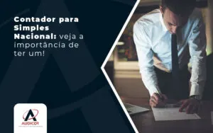 Contador Para O Simples Nacional Blog - Contabilidade em Florianópolis - SC | Audicor Auditoria e Contabilidade