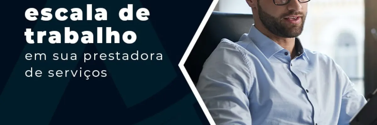 Aprenda Agora Como Montar Uma Escala De Trabalho Em Sua Prestadora De Servicos Blog - Contabilidade em Florianópolis - SC | Audicor Auditoria e Contabilidade