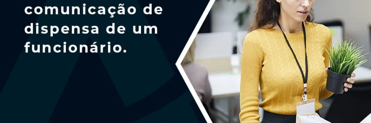 Descubra Como Emitir A Comunicaco De Dispensa De Um Funcionario Blog - Contabilidade em Florianópolis - SC | Audicor Auditoria e Contabilidade
