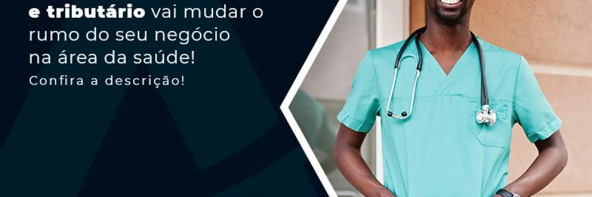 Entenda Como Um Planejamtno Financeiro E Tributario Vai Mudar O Rumo Do Seu Negocio Na Area Da Saude Post - Contabilidade em Florianópolis - SC | Audicor Auditoria e Contabilidade
