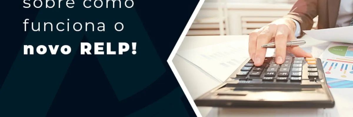 Entenda Tudo Sobre Como Funciona O Novo Relp Blog - Contabilidade em Florianópolis - SC | Audicor Auditoria e Contabilidade
