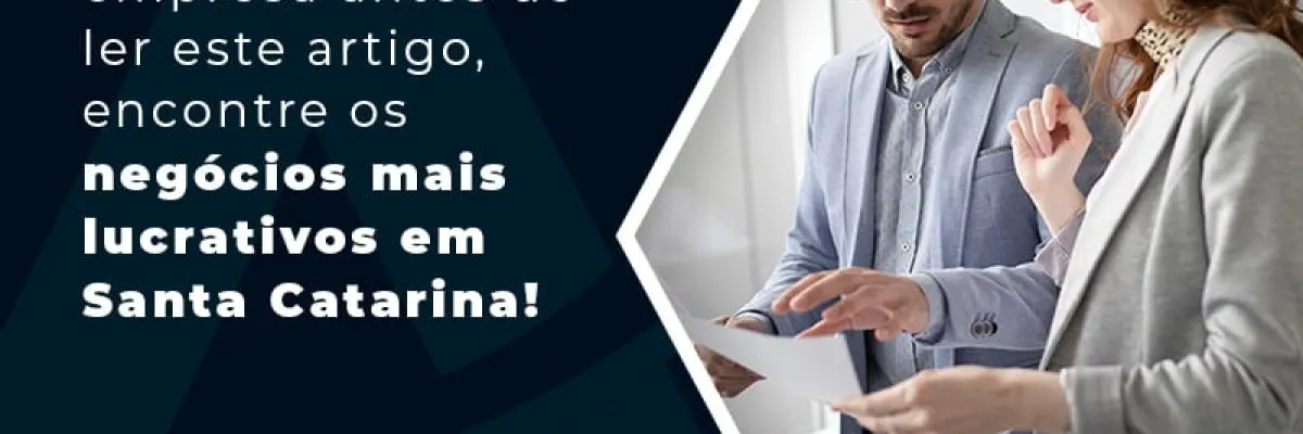 Nao Abra Sua Empresa Antes De Ler Este Artigo Encontre Os Negocios Mais Lucrativos Em Santa Catarina Blog (1) - Contabilidade em Florianópolis - SC | Audicor Auditoria e Contabilidade