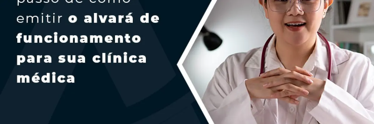 Veja O Passo A Passo De Como Emitir O Alvara De Funcionamento Para Sua Clinica Medica Blog - Contabilidade em Florianópolis - SC | Audicor Auditoria e Contabilidade