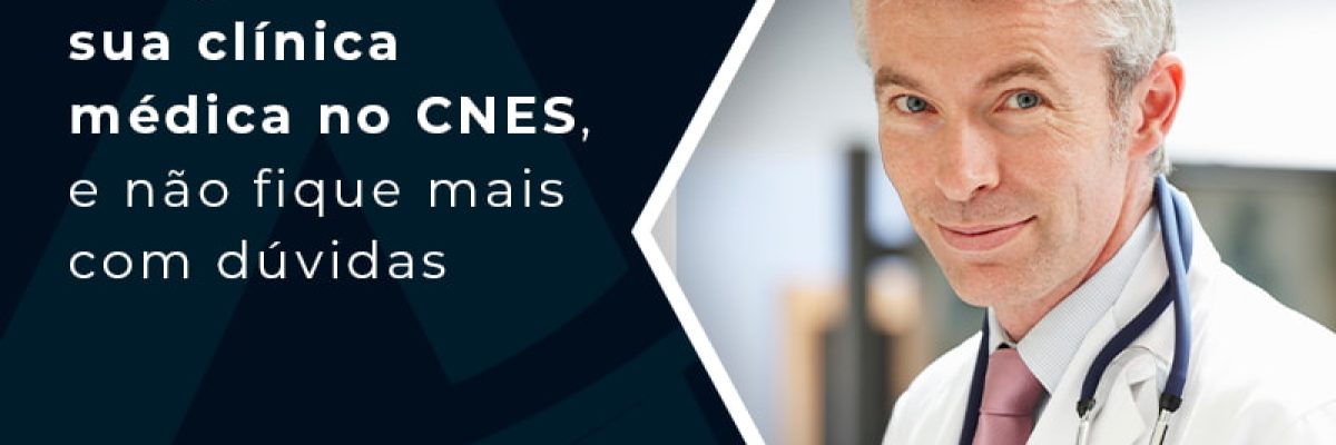 Veja Tudo Sobre O Registro Da Sua Clinica Medica No Cnes E Nao Fique Mais Com Duvidas Blog - Contabilidade em Florianópolis - SC | Audicor Auditoria e Contabilidade